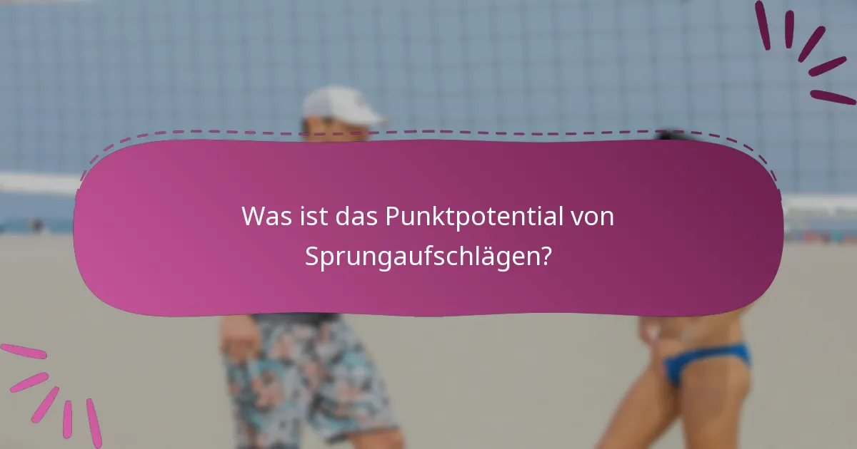 Was ist das Punktpotential von Sprungaufschlägen?